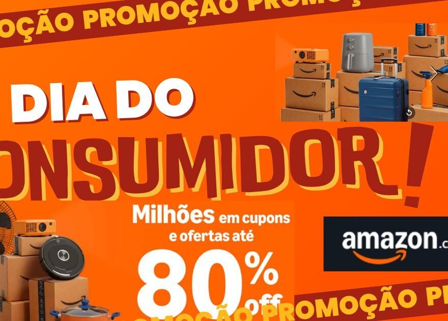 Promoção do Dia do Consumidor Amazon 2026